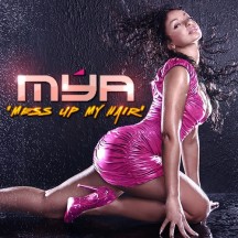 mya - mess up my hair