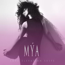 Mya EP Love Elevation Suite - Available Now on iTunes!